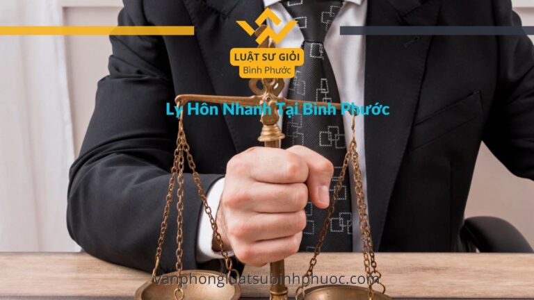 ly hôn nhanh bình phước- luật sư giỏi bình phước 0962536186