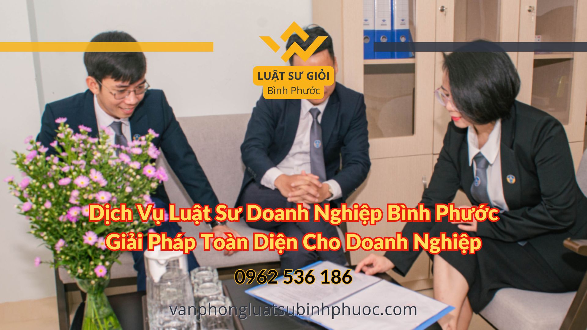 Dịch Vụ Luật Sư Doanh Nghiệp Bình Phước Giải Pháp Toàn Diện Cho Doanh Nghiệp - Luật Sư Giỏi Bình Phước 0962536186