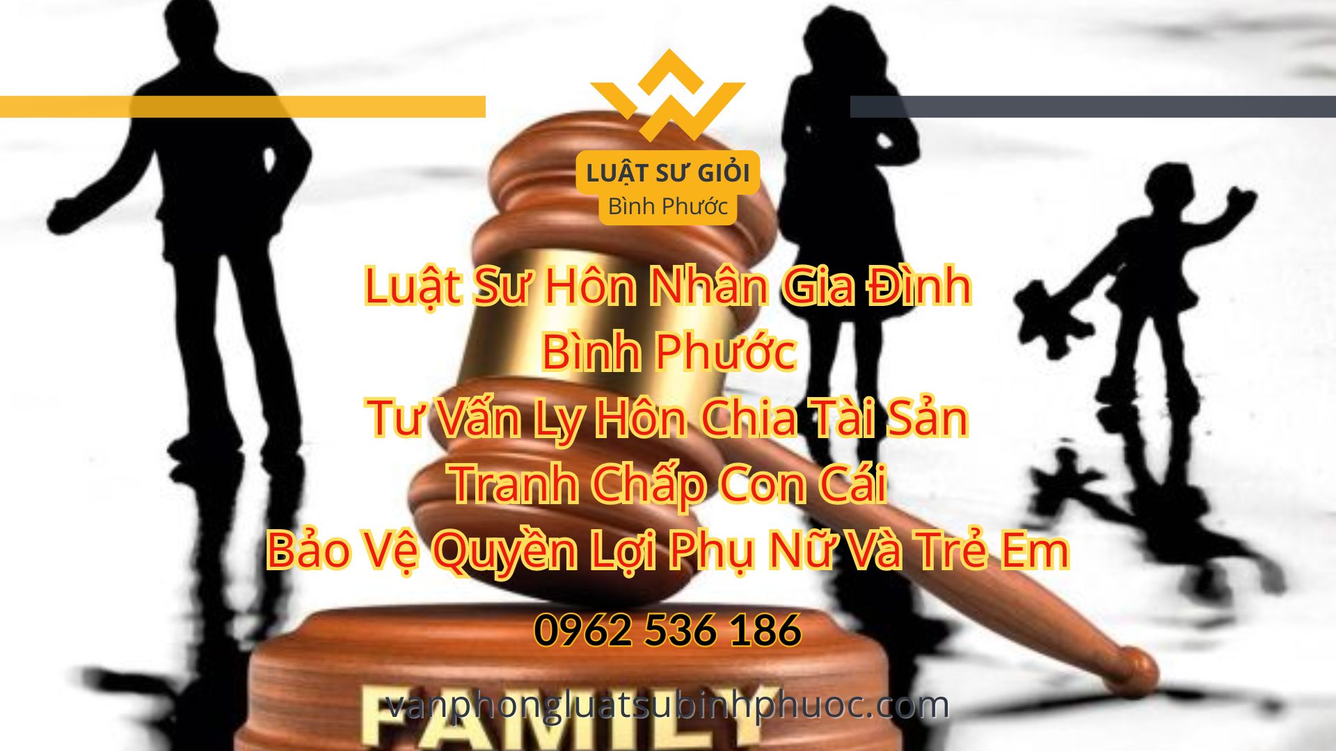 Luật Sư Hôn Nhân Gia Đình Bình Phước Tư Vấn Ly Hôn Chia Tài Sản Tranh Chấp Con Cái Bảo Vệ Quyền Lợi Phụ Nữ Và Trẻ Em