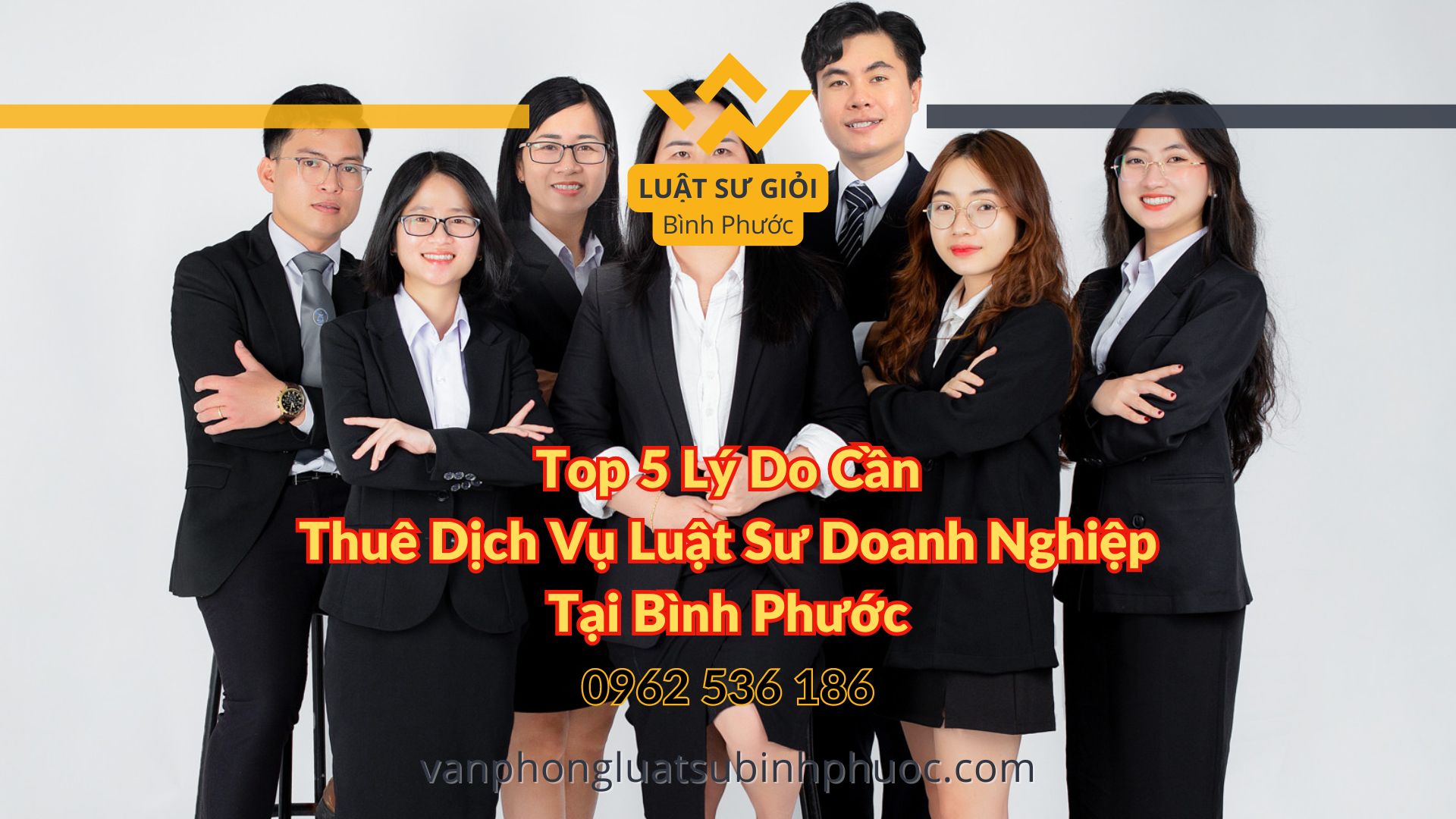 Top 5 Lý Do Cần Thuê Dịch Vụ Luật Sư Doanh Nghiệp Tại Bình Phước - Luật Sư Giỏi Bình Phước 0962536186